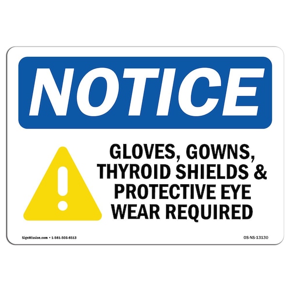 OSHA Sign, Gloves Gowns Thyroid Shields W/, 5in X 3.5in Decal, 10PK, 5" W, 3.5" H, Landscape, PK10